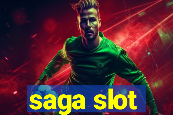 saga slot