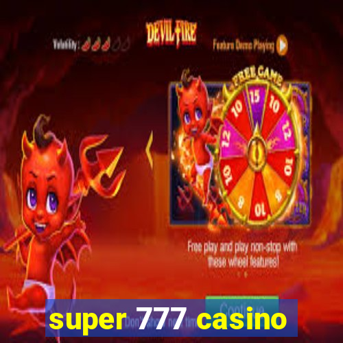 super 777 casino