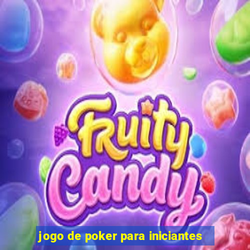 jogo de poker para iniciantes