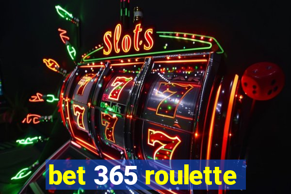 bet 365 roulette