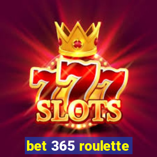 bet 365 roulette