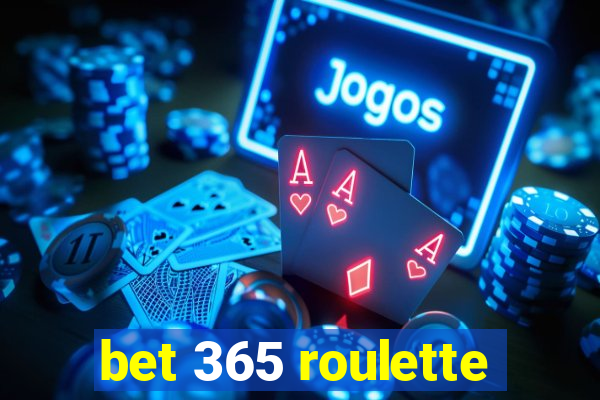 bet 365 roulette