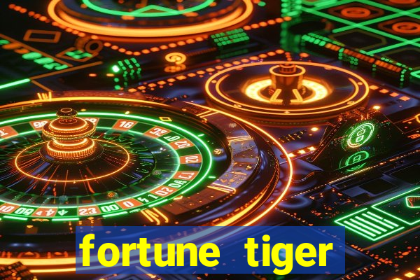 fortune tiger fortune tiger