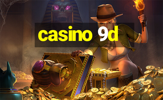 casino 9d