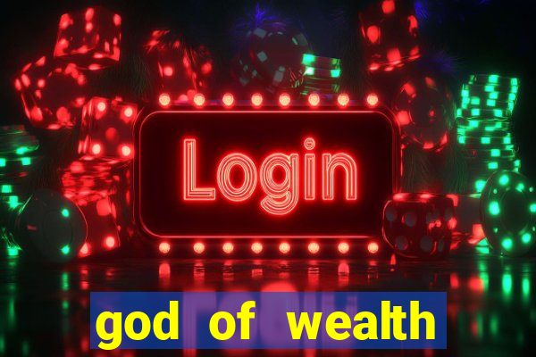 god of wealth mystery link