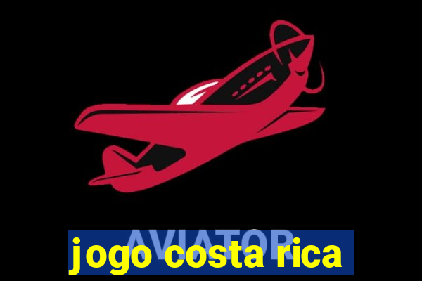 jogo costa rica