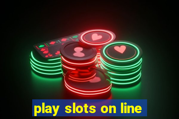 play slots on line