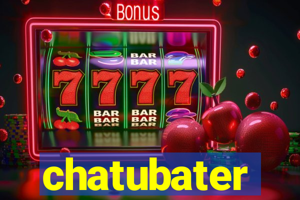 chatubater