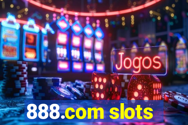 888.com slots