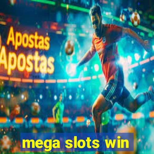 mega slots win