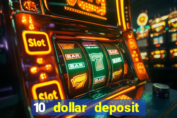 10 dollar deposit casino canada