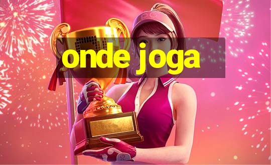 onde joga