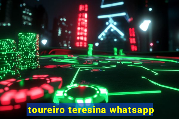 toureiro teresina whatsapp