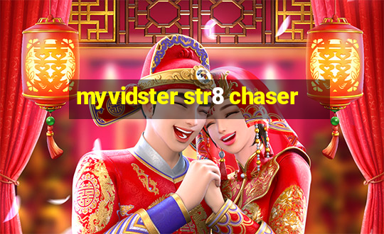 myvidster str8 chaser