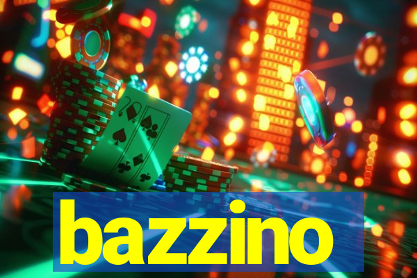 bazzino