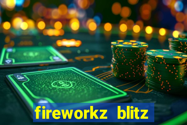 fireworkz blitz slot game