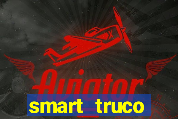 smart truco paulista e mineiro