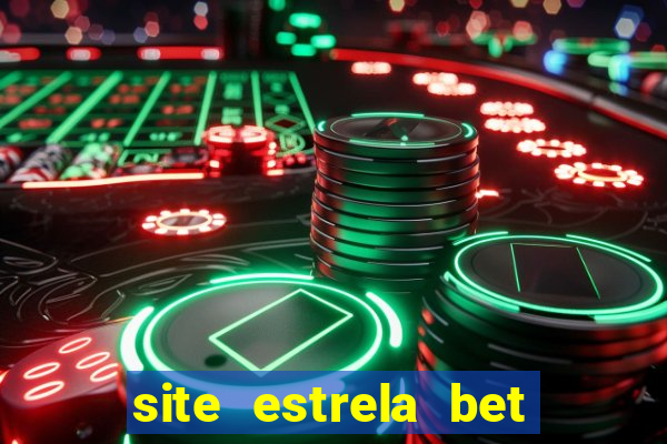 site estrela bet fora do ar