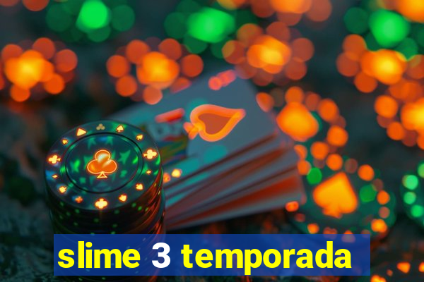 slime 3 temporada