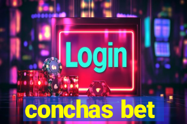 conchas bet