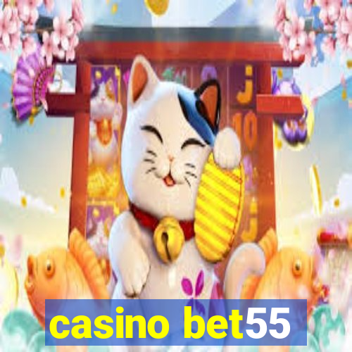 casino bet55