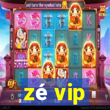 zé vip