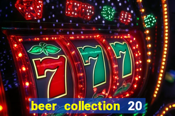 beer collection 20 lines slot