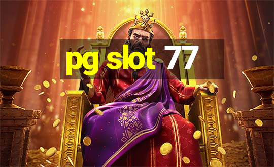 pg slot 77