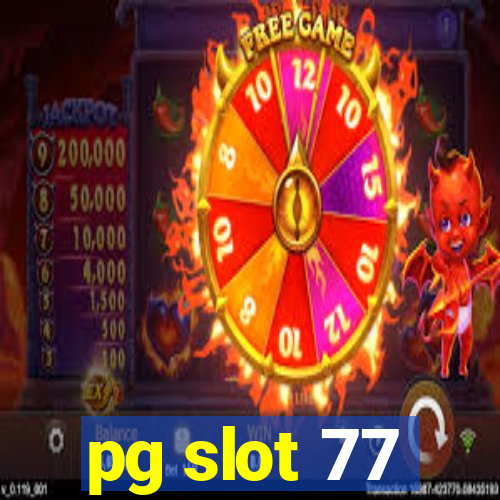 pg slot 77