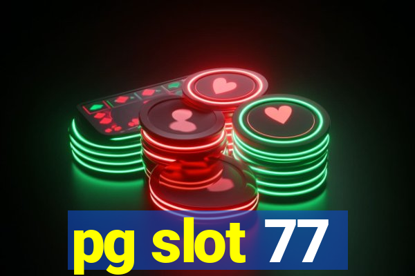 pg slot 77