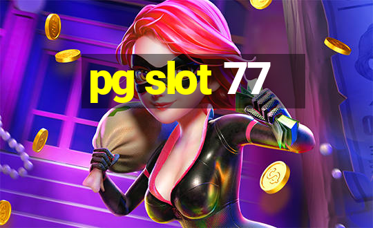 pg slot 77