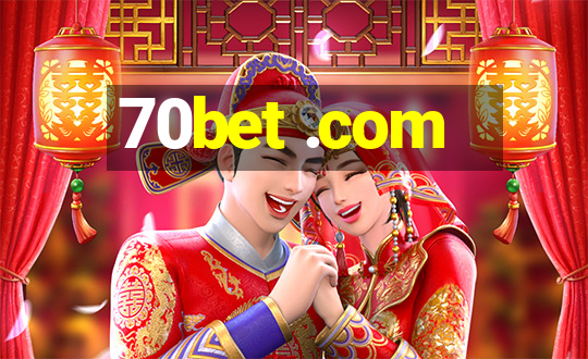 70bet .com