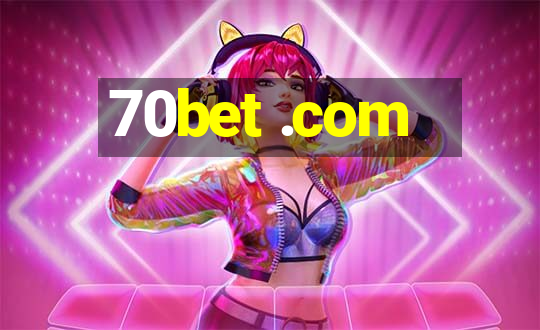 70bet .com