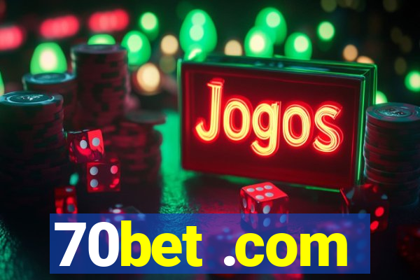 70bet .com