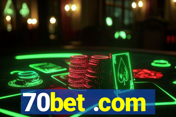 70bet .com