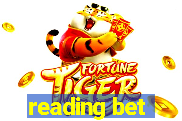 reading bet