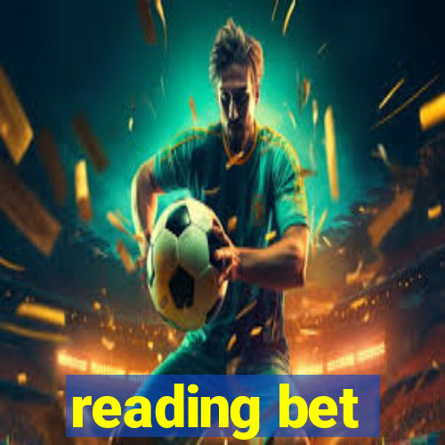 reading bet