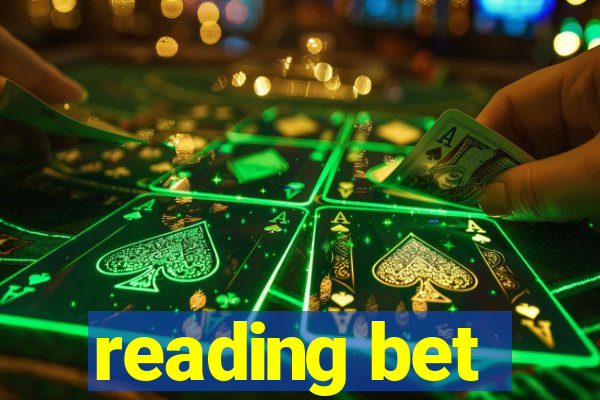 reading bet