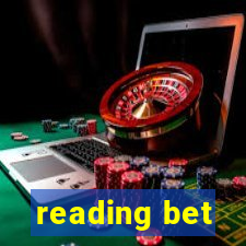 reading bet