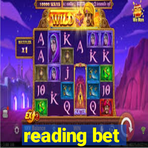 reading bet