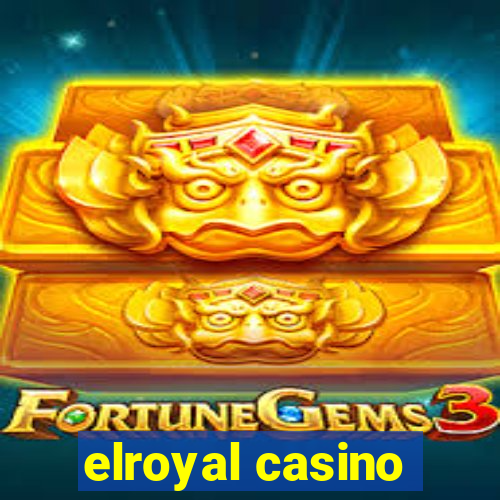 elroyal casino