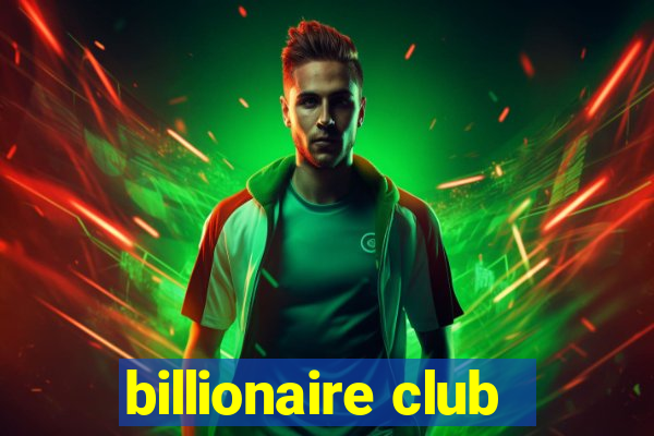 billionaire club