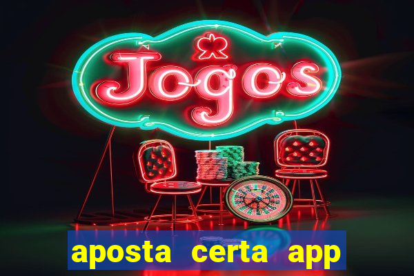 aposta certa app jogo do bicho