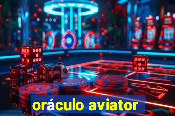 oráculo aviator