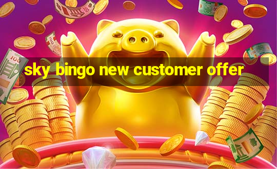 sky bingo new customer offer