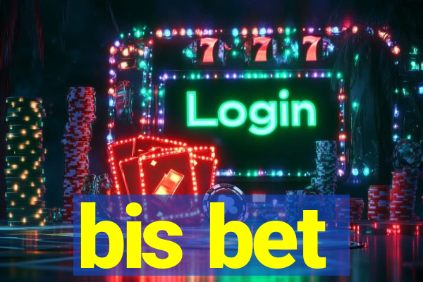 bis bet