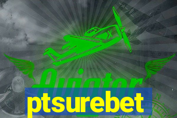 ptsurebet