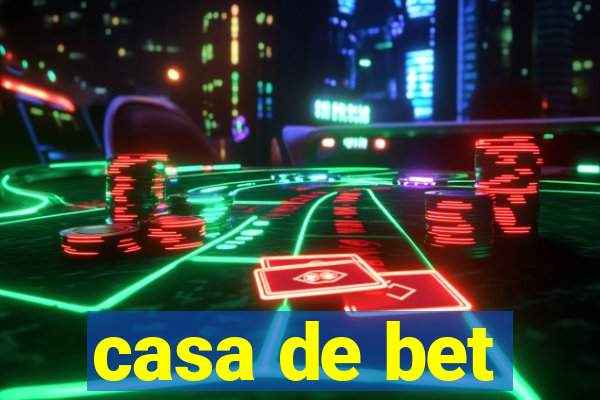 casa de bet