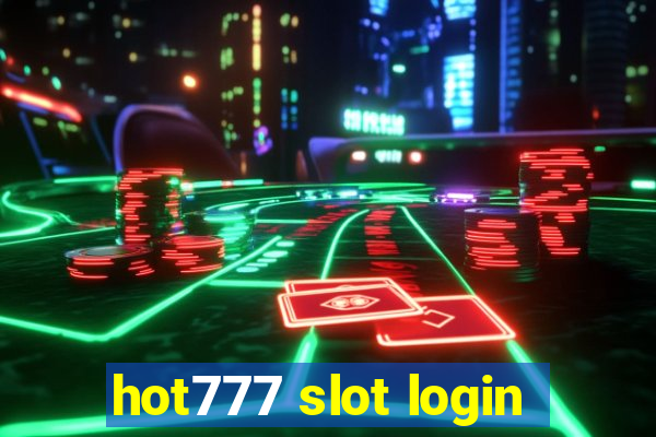 hot777 slot login