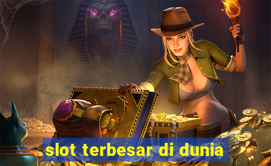 slot terbesar di dunia